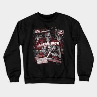 Horror movie Monsters spook show Crewneck Sweatshirt